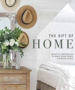 Harvest House Publishers Lifestyle + Home The Gift Of Home