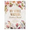 Barbour Publishing Inc. Lifestyle + Home By Still Waters Devotional Journal