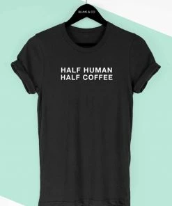 Blume + Co. Tops Half Human, Half Coffee Graphic Tee