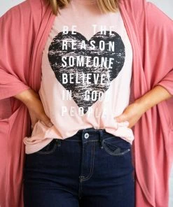 D & E Tee's Tops Be The Reason