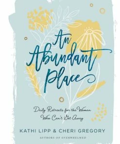 Harvest House Publishers An Abundant Place Apparel