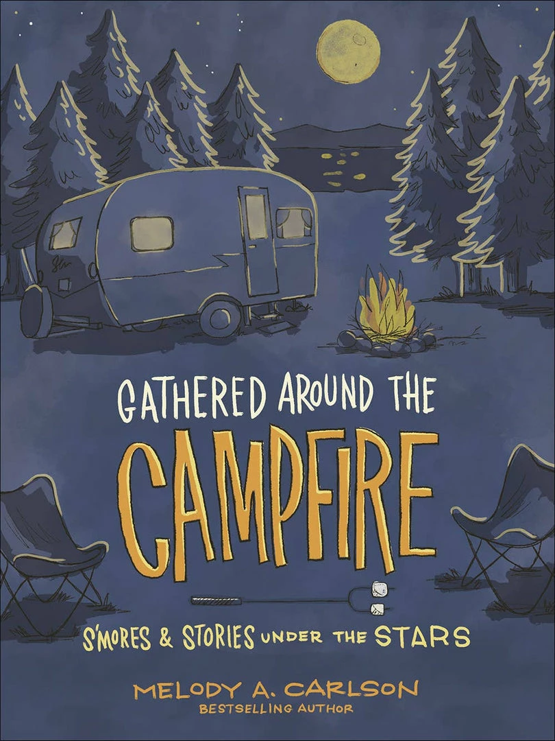 Harvest House Publishers Apparel Gathered Around The Campfire, Book 1 Harvest House Publishers Apparel Gathered Around The Campfire, Book