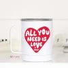 Mugsby All You Need Is Love And Dogs Valentine Travel Cup