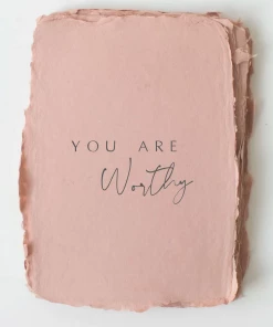 Paper Baristas Lifestyle + Home "You Are Worthy" Encouragement Love Friend Greeting Card