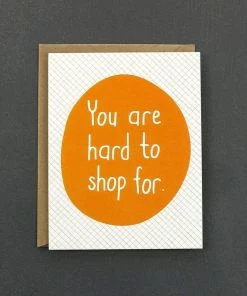Public School Paper Co. You Are Hard To Shop For Card