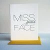 Steel Petal Press Lifestyle + Home Miss Your Face Card
