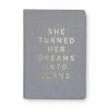 Sweet Water Decor She Turned Her Dreams Into Plans Journal Fabric Journal Lifestyle + Home
